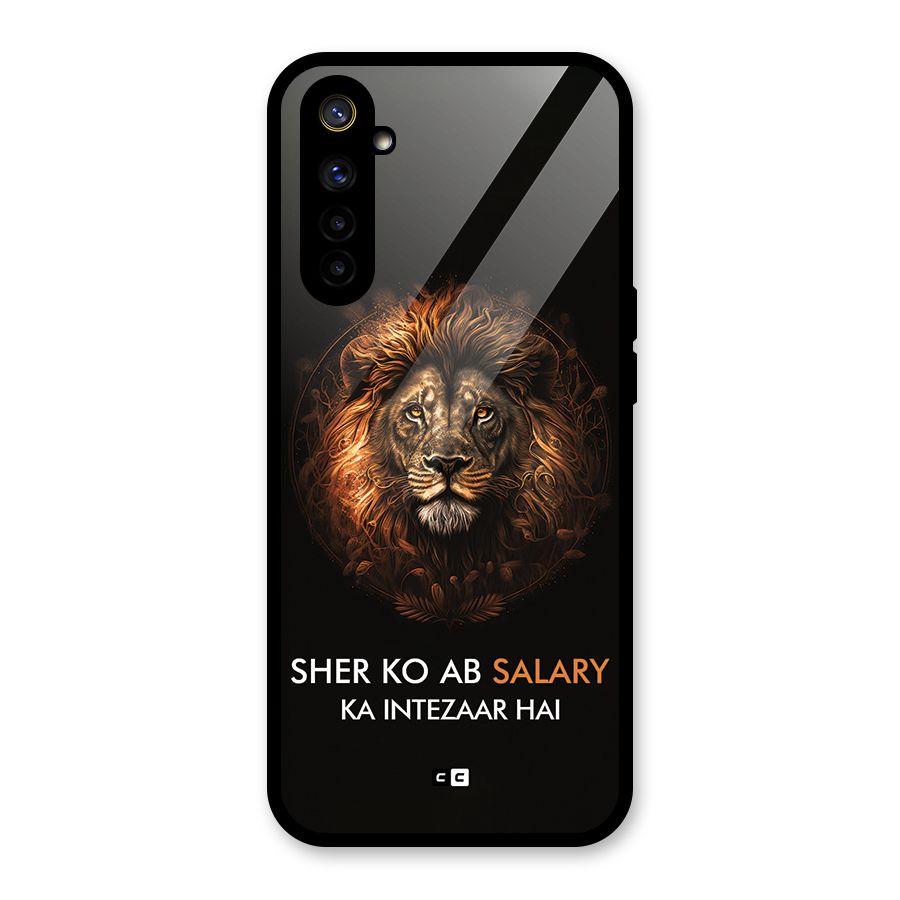Sher On Salary Glass Back Case for Realme 6