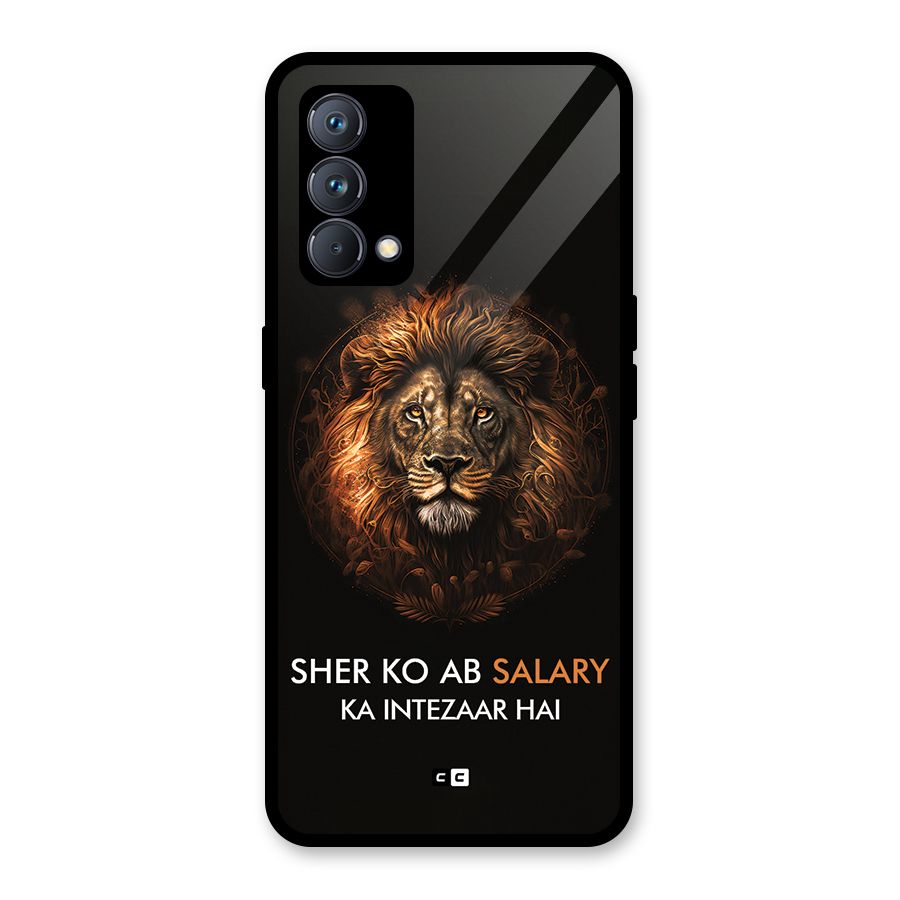 Sher On Salary Glass Back Case for Realme GT Master Edition