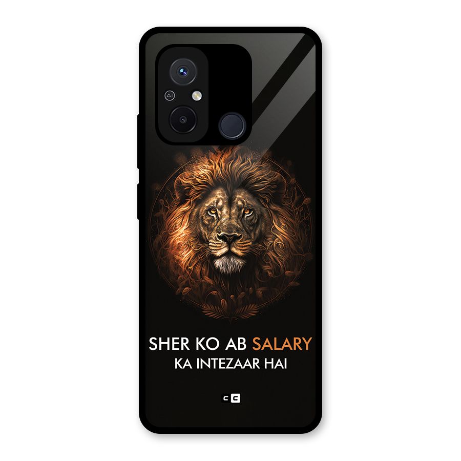 Sher On Salary Glass Back Case for Redmi 12C