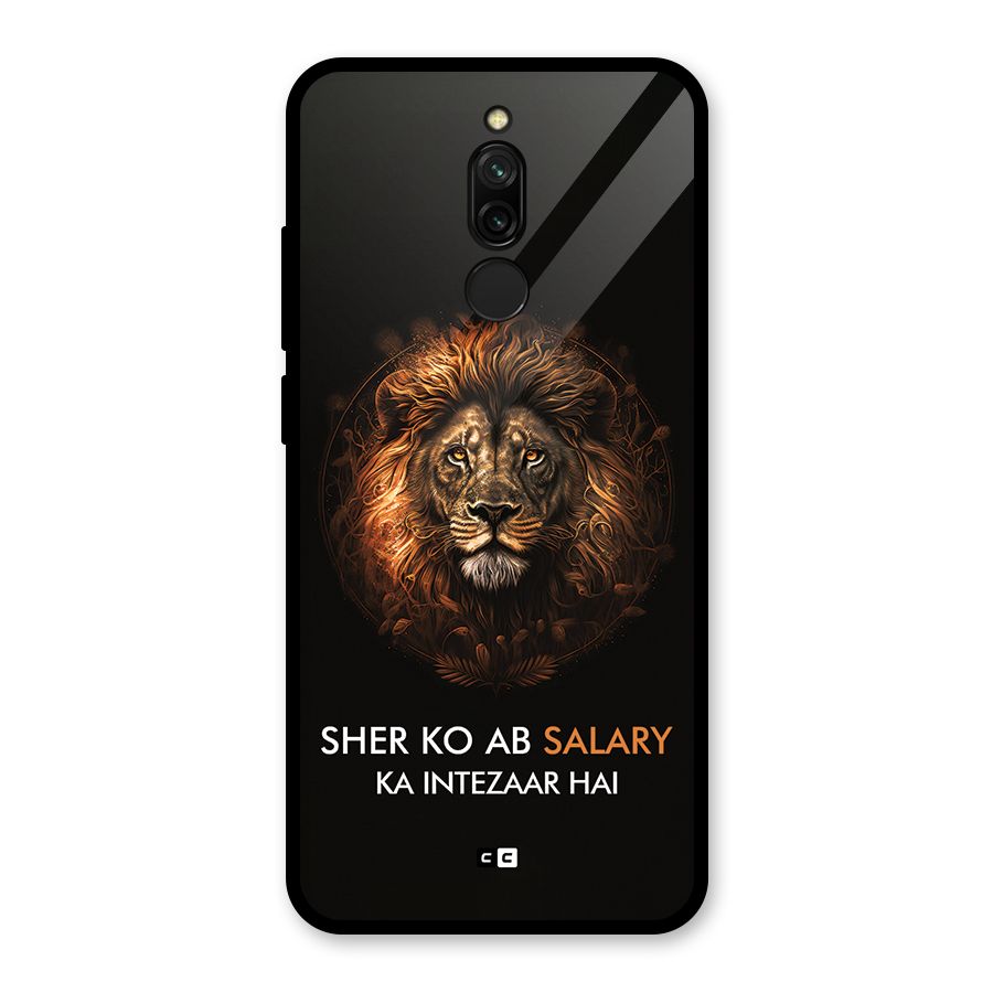 Sher On Salary Glass Back Case for Redmi 8
