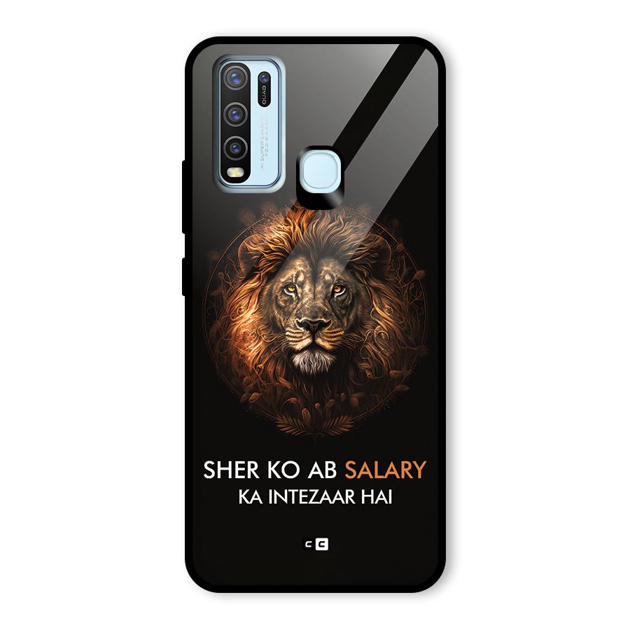 Sher On Salary Glass Back Case for Vivo Y30