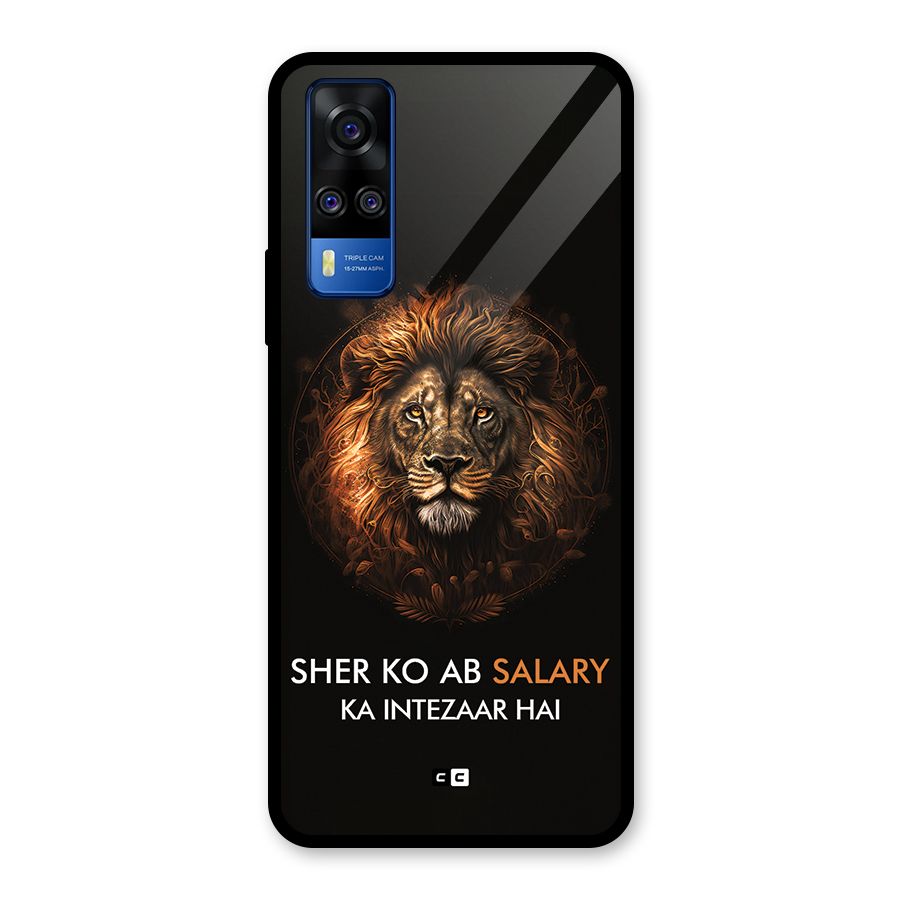 Sher On Salary Glass Back Case for Vivo Y31