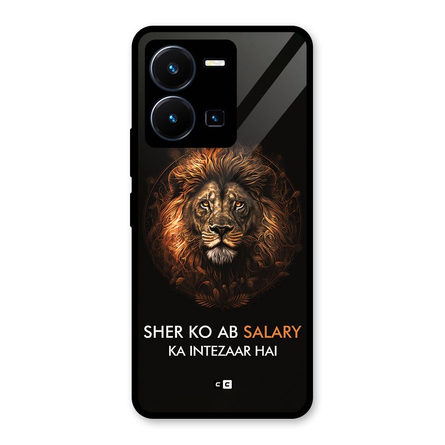 Sher On Salary Glass Back Case for Vivo Y35