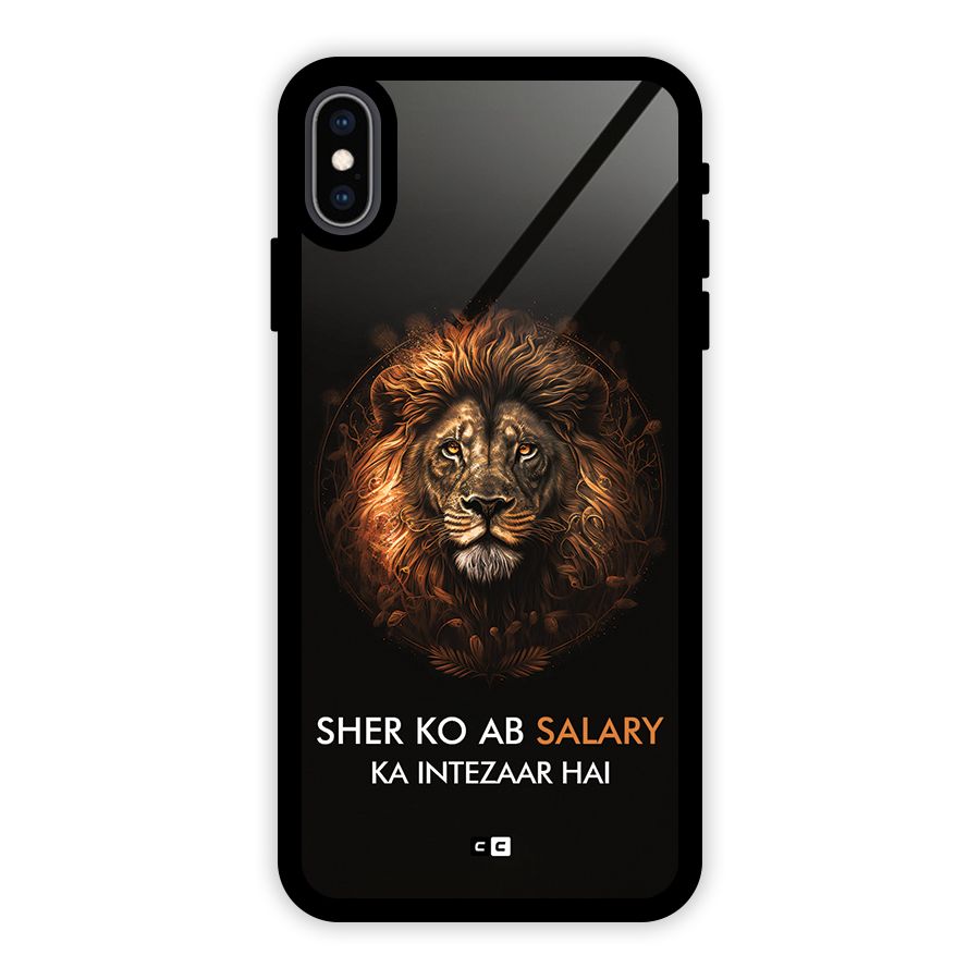 Sher On Salary Glass Back Case for iPhone XS Max