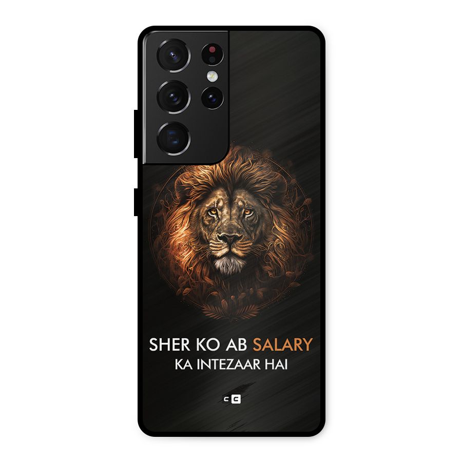 Sher On Salary Metal Back Case for Galaxy S21 Ultra 5G