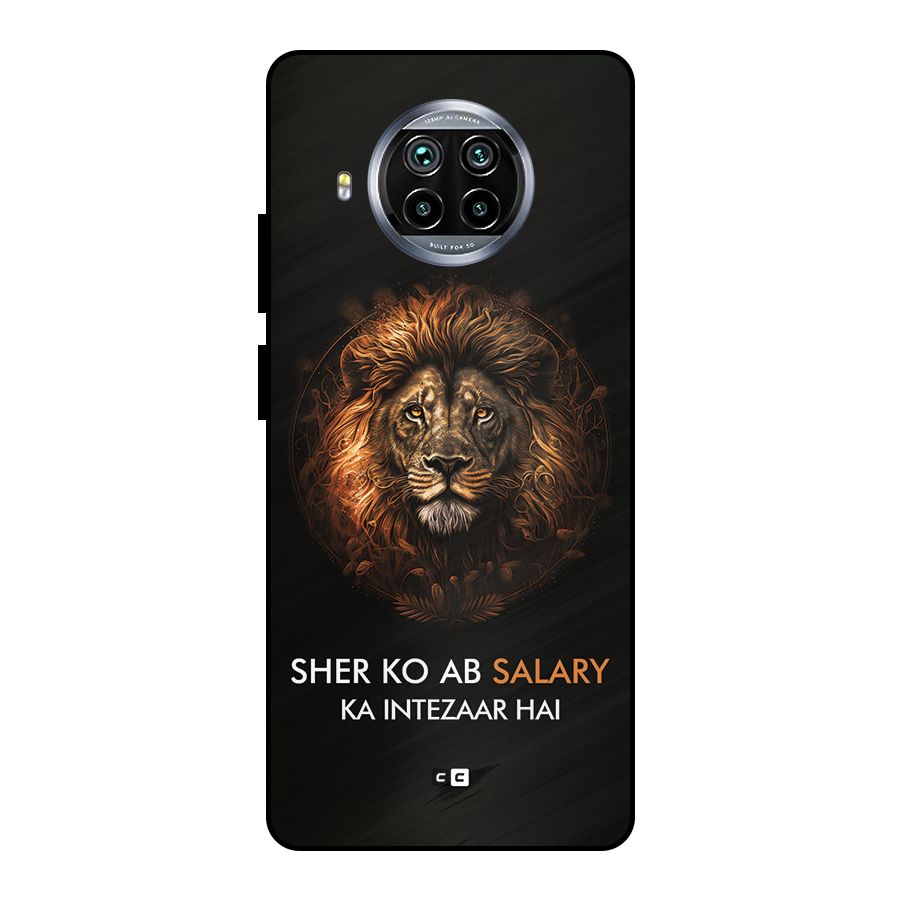Sher On Salary Metal Back Case for Mi 10i