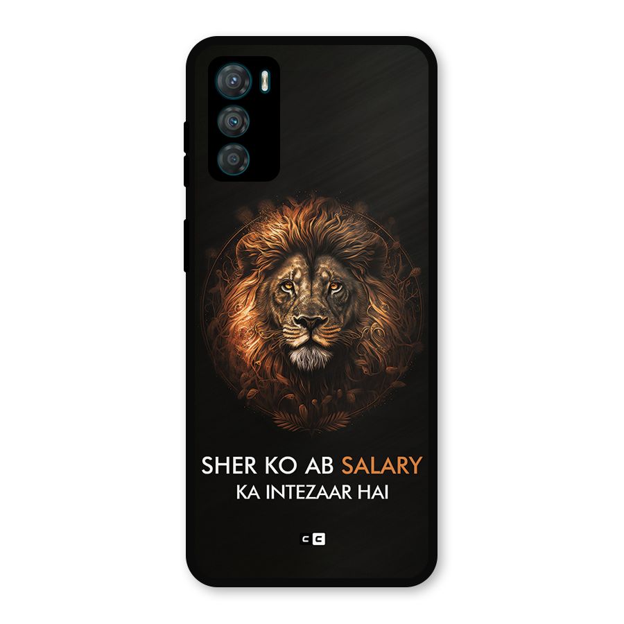 Sher On Salary Metal Back Case for Moto G42