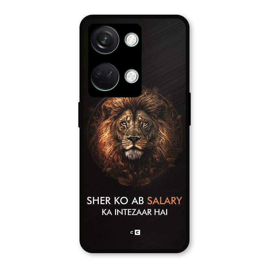 Sher On Salary Metal Back Case for OnePlus Nord 3