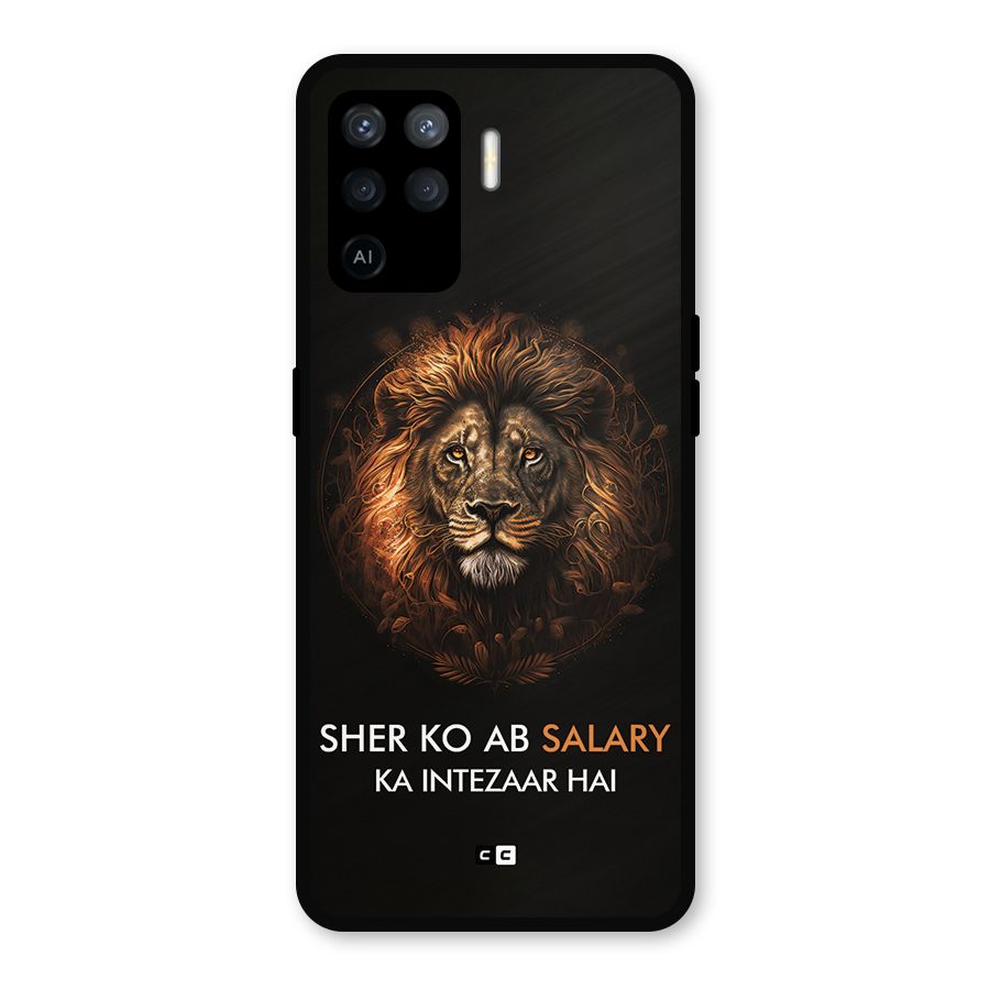 Sher On Salary Metal Back Case for Oppo F19 Pro