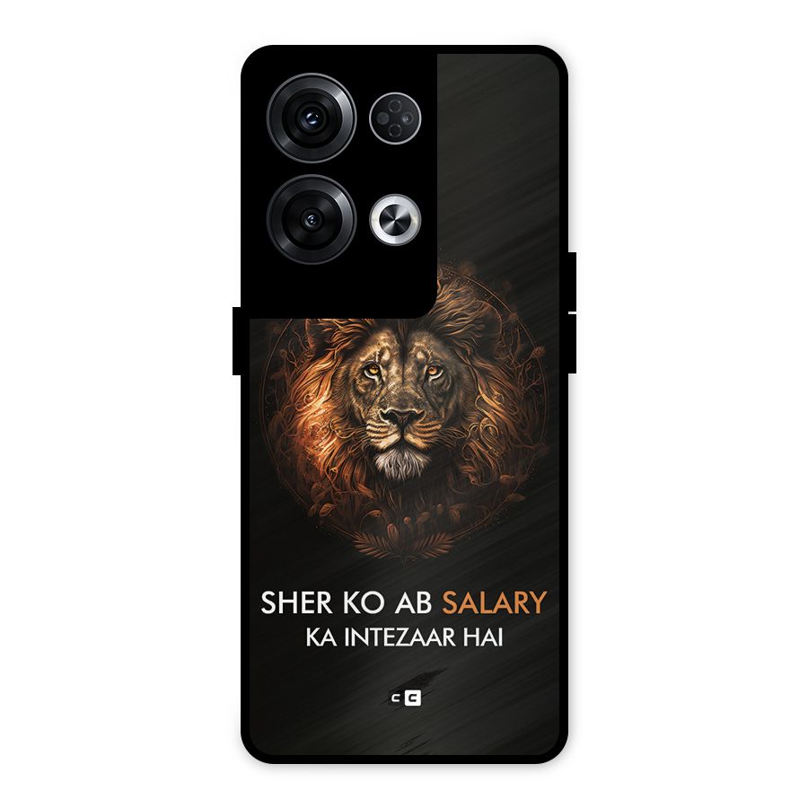 Sher On Salary Metal Back Case for Oppo Reno8 Pro 5G