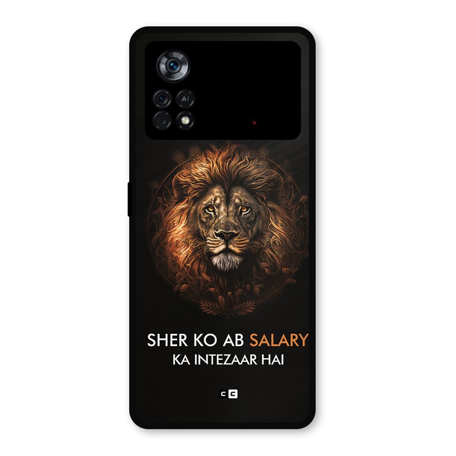 Sher On Salary Metal Back Case for Poco X4 Pro 5G