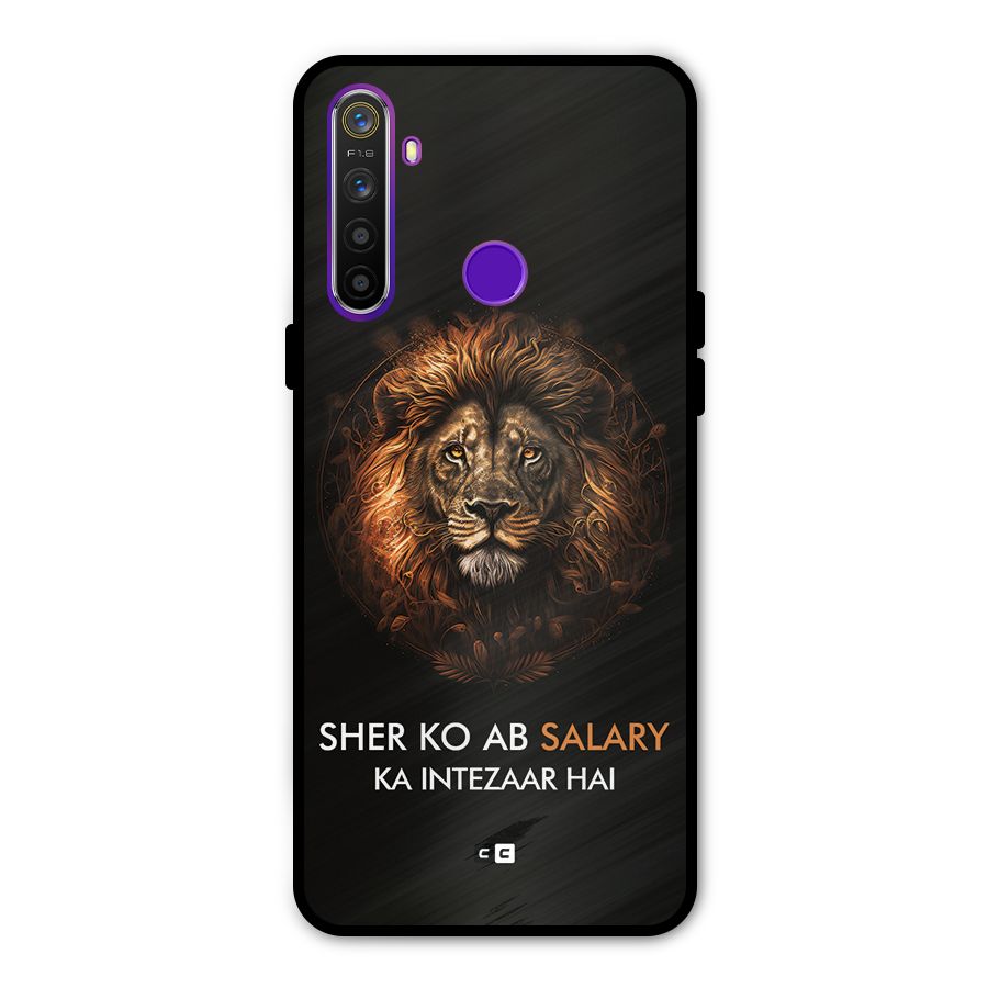 Sher On Salary Metal Back Case for Realme 5i