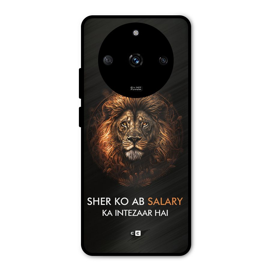 Sher On Salary Metal Back Case for Realme Narzo 60 5G