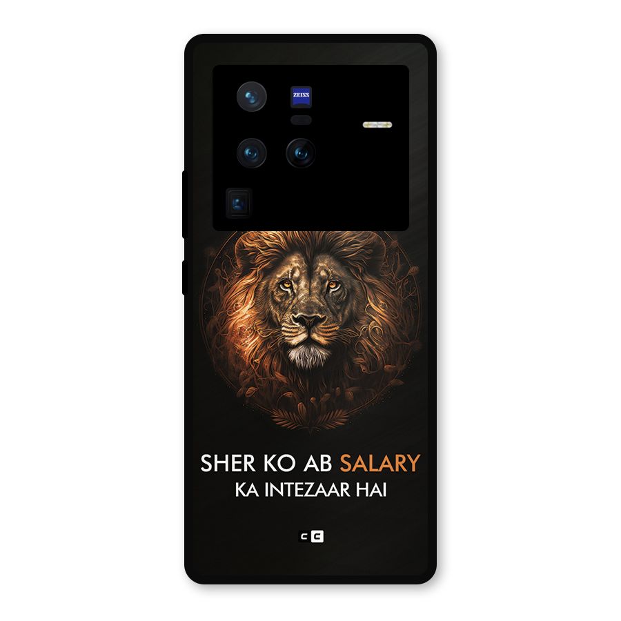 Sher On Salary Metal Back Case for Vivo X80 Pro