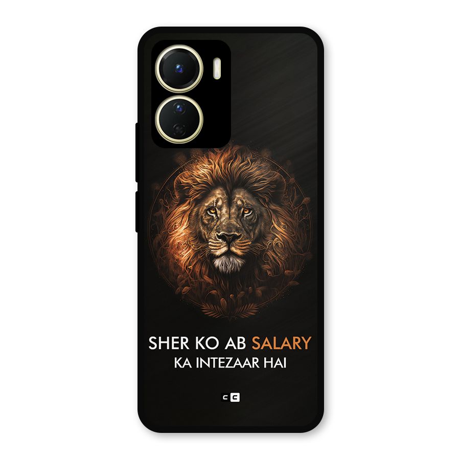 Sher On Salary Metal Back Case for Vivo Y16