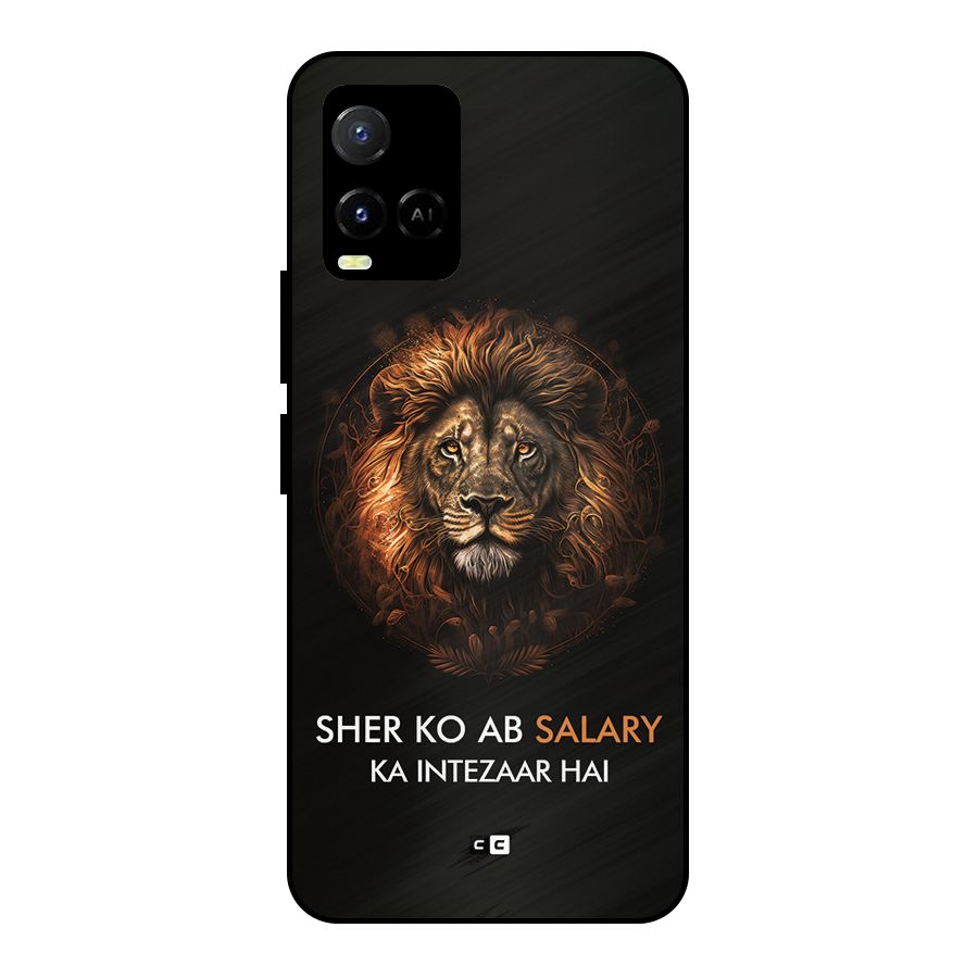 Sher On Salary Metal Back Case for Vivo Y21
