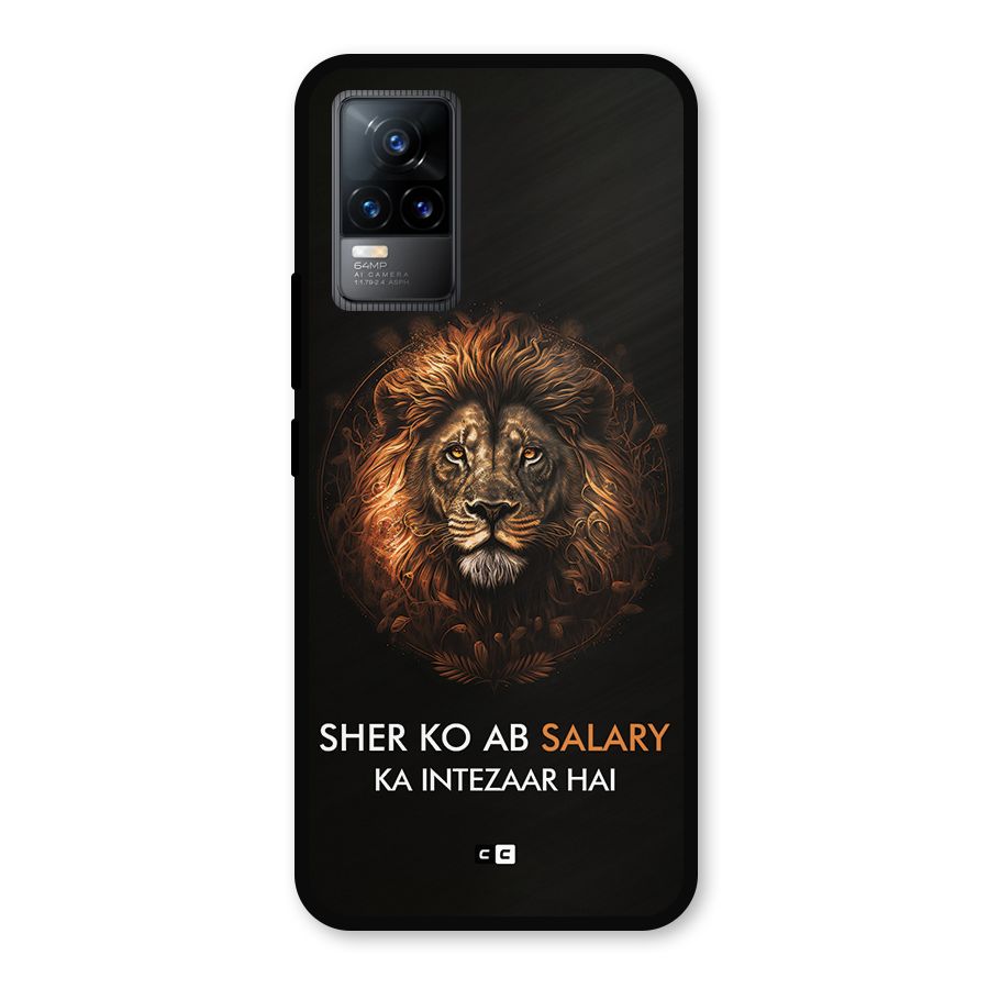 Sher On Salary Metal Back Case for Vivo Y73