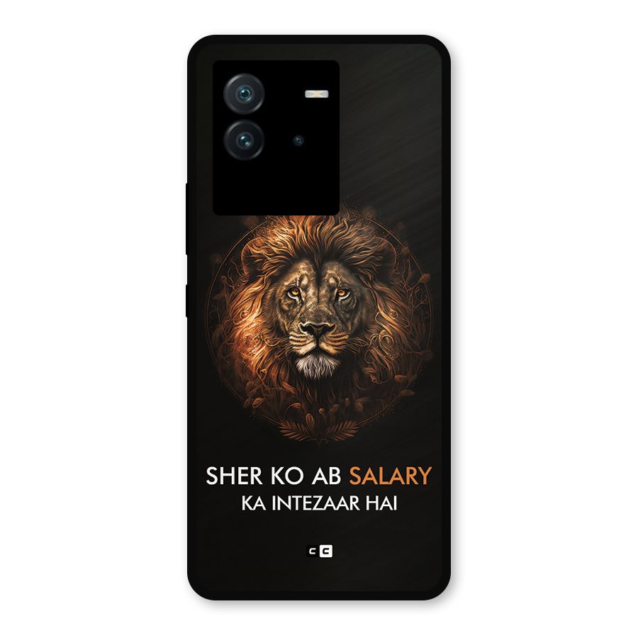 Sher On Salary Metal Back Case for iQOO Neo 6 5G