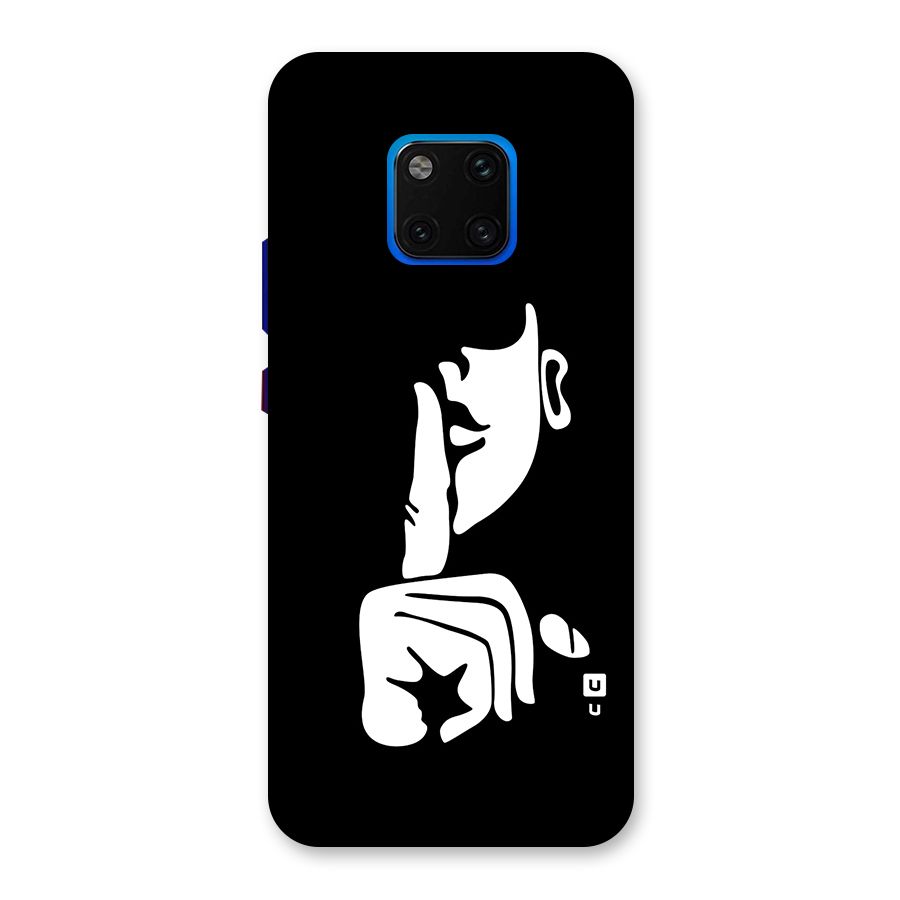 Shhh Art Back Case for Huawei Mate 20 Pro