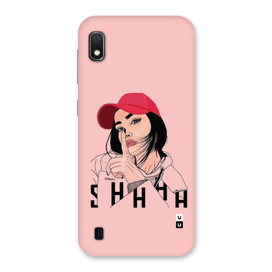 Shhhh Girl Back Case for Galaxy A10