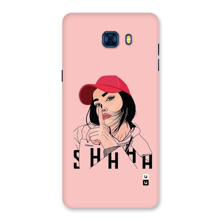 Shhhh Girl Back Case for Galaxy C7 Pro