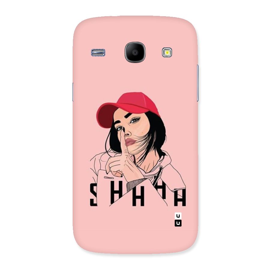 Shhhh Girl Back Case for Galaxy Core