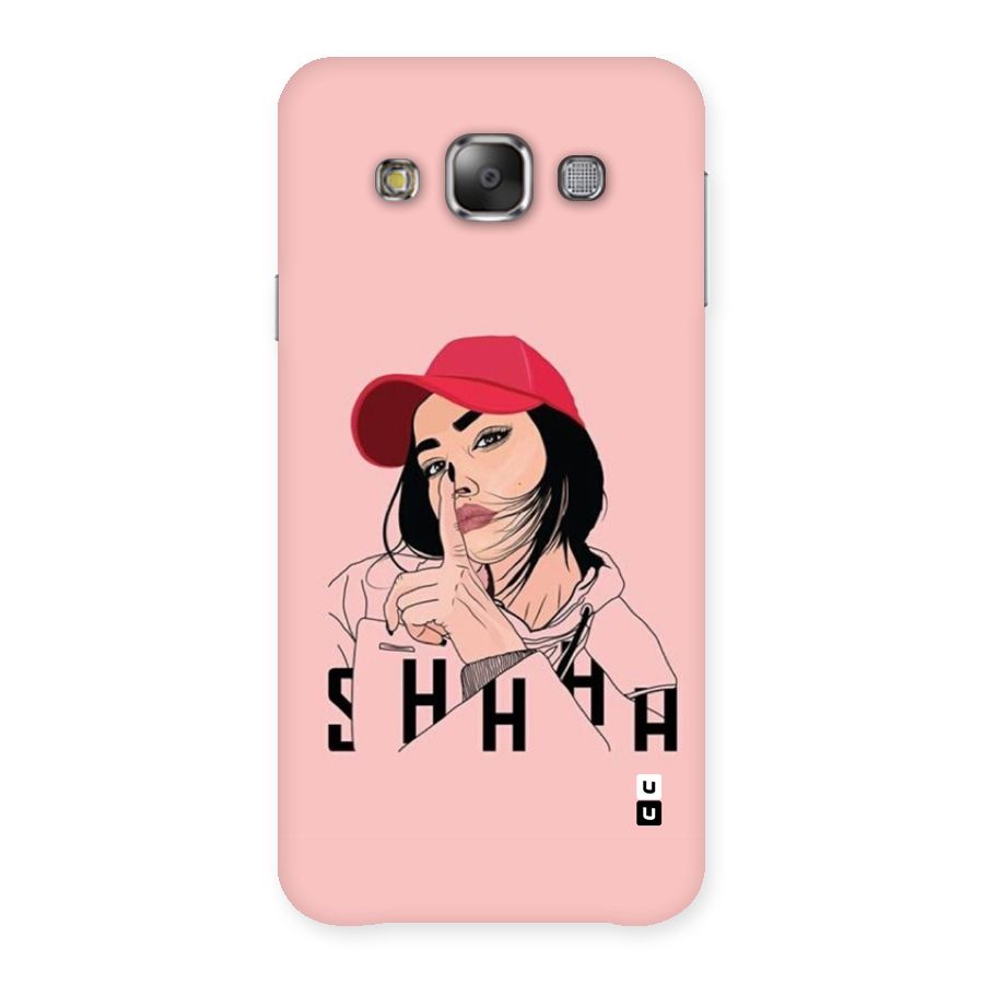 Shhhh Girl Back Case for Galaxy E7