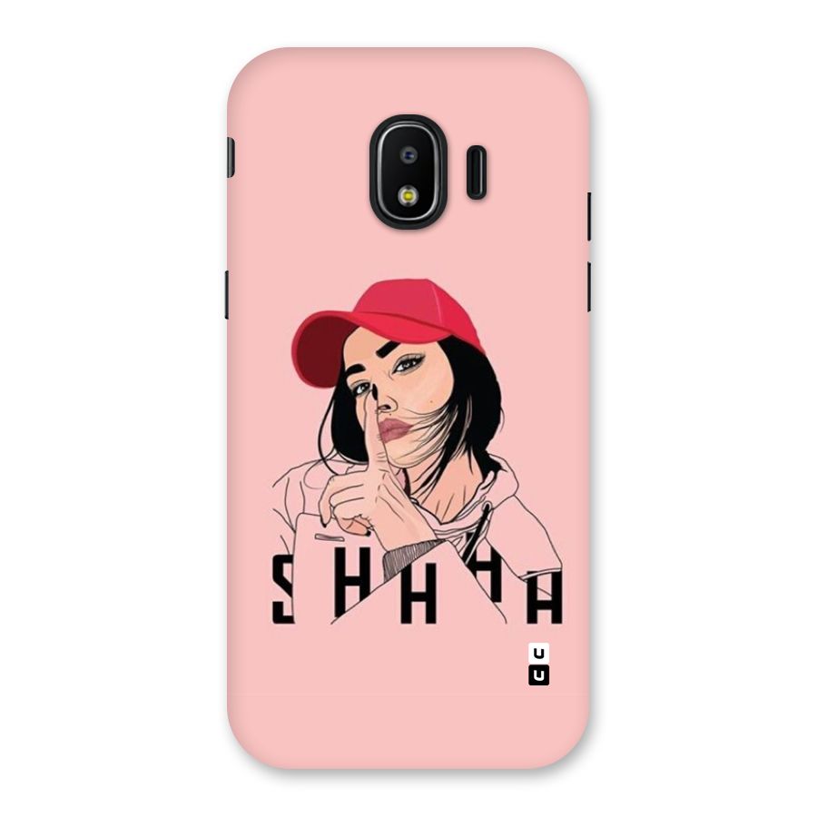 Shhhh Girl Back Case for Galaxy J2 Pro 2018
