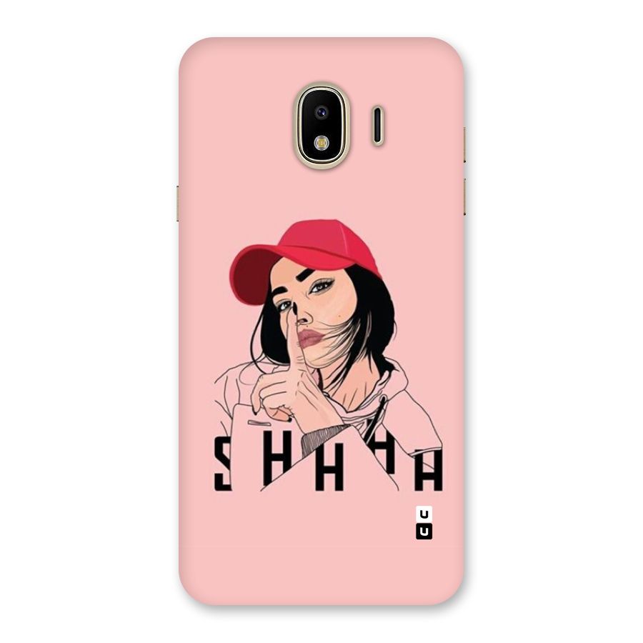 Shhhh Girl Back Case for Galaxy J4