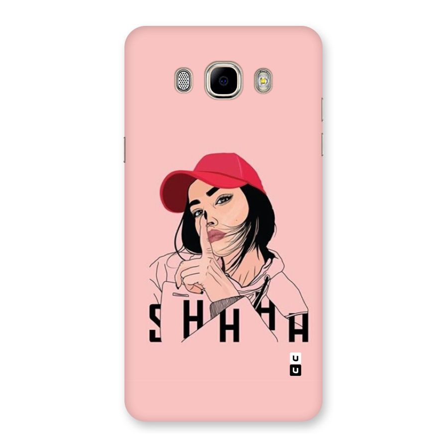 Shhhh Girl Back Case for Galaxy J7 2016
