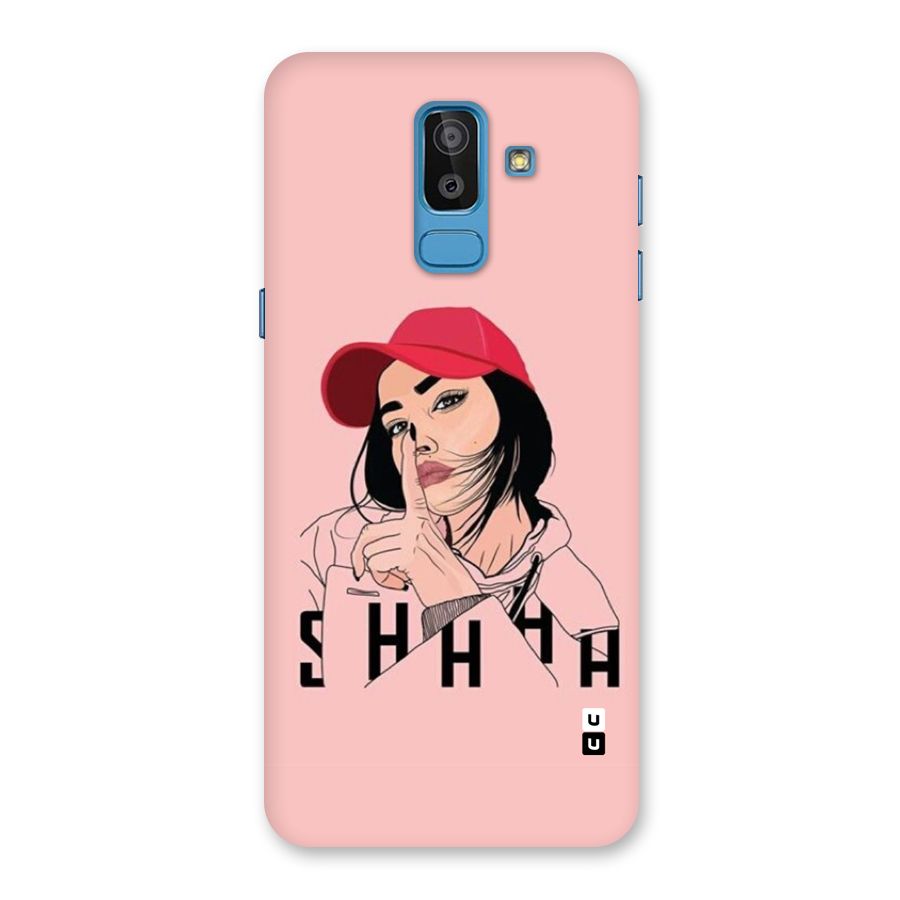 Shhhh Girl Back Case for Galaxy J8