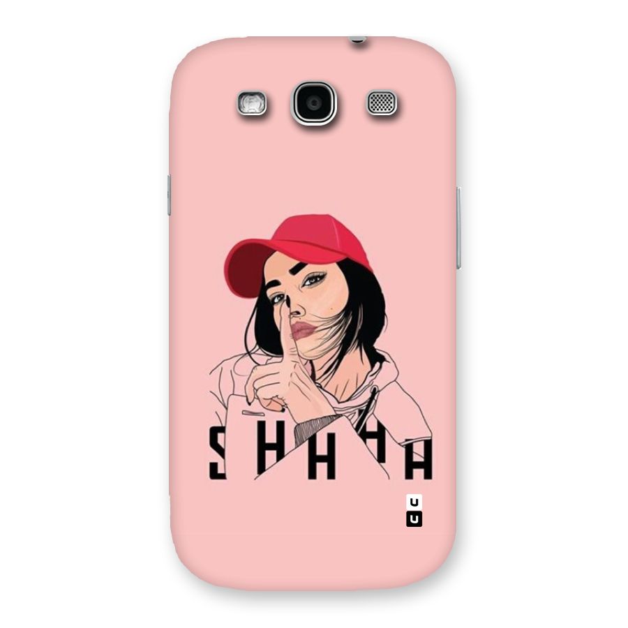 Shhhh Girl Back Case for Galaxy S3