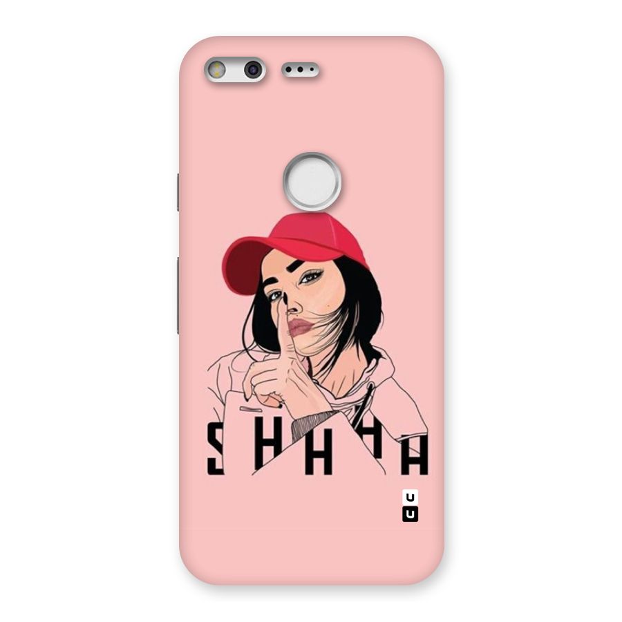 Shhhh Girl Back Case for Google Pixel
