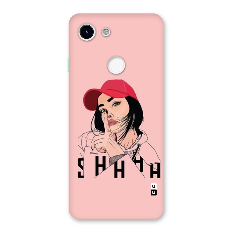 Shhhh Girl Back Case for Google Pixel 3