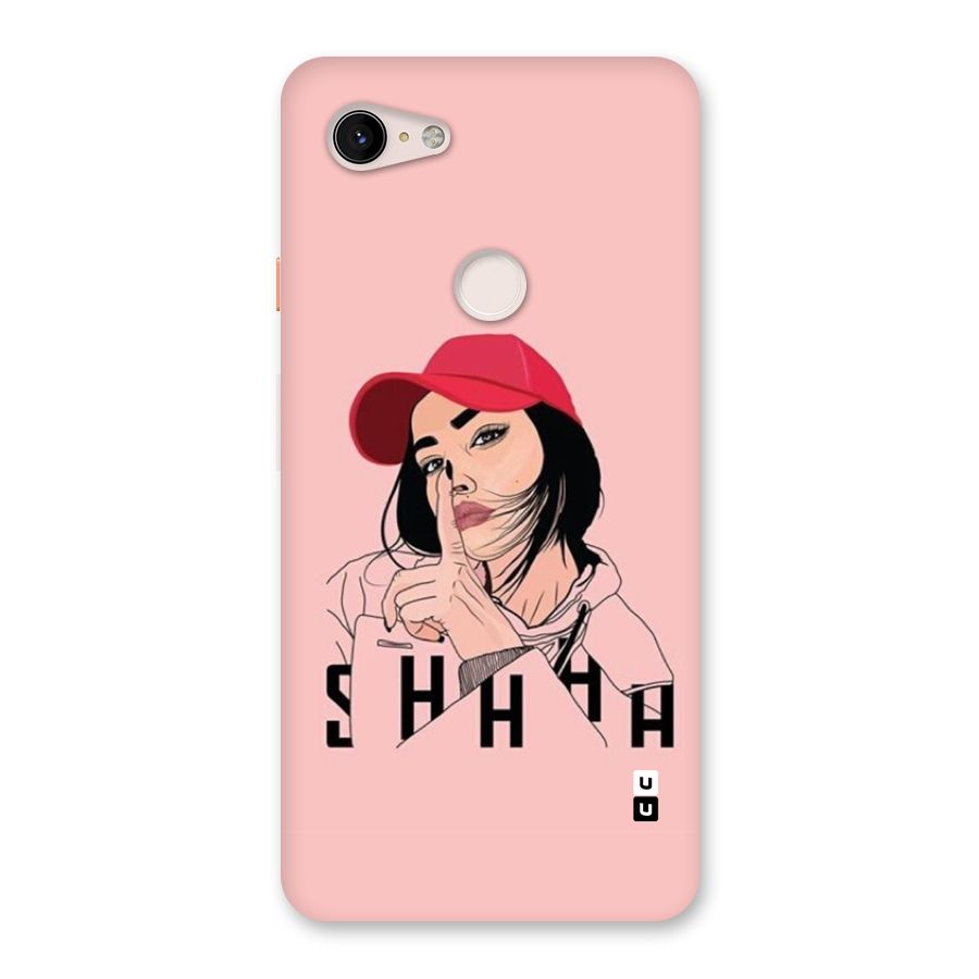 Shhhh Girl Back Case for Google Pixel 3 XL