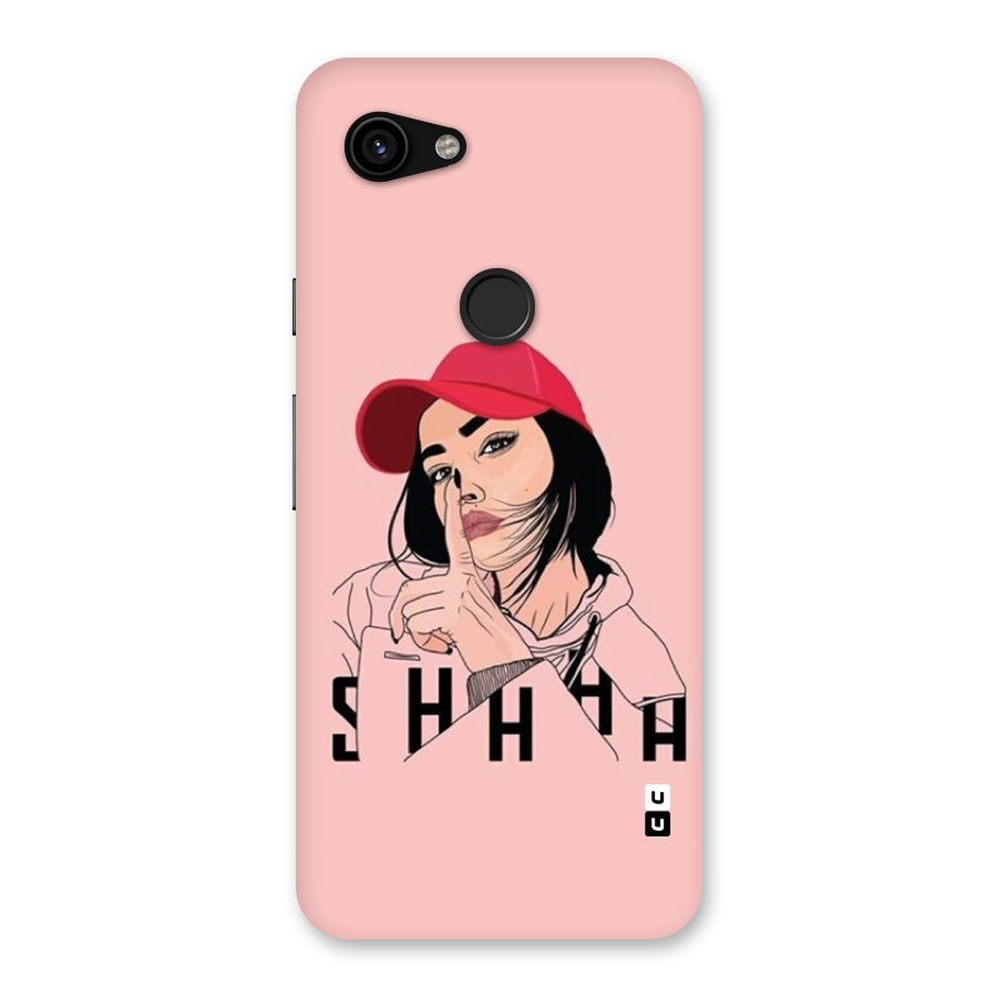Shhhh Girl Back Case for Google Pixel 3a