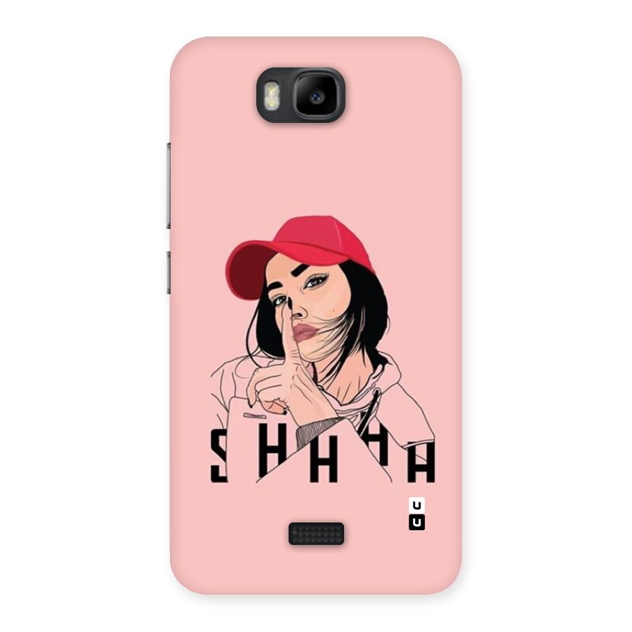 Shhhh Girl Back Case for Honor Bee