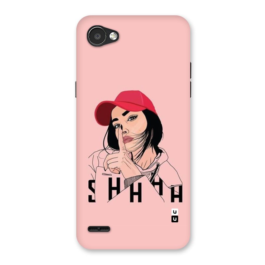 Shhhh Girl Back Case for LG Q6