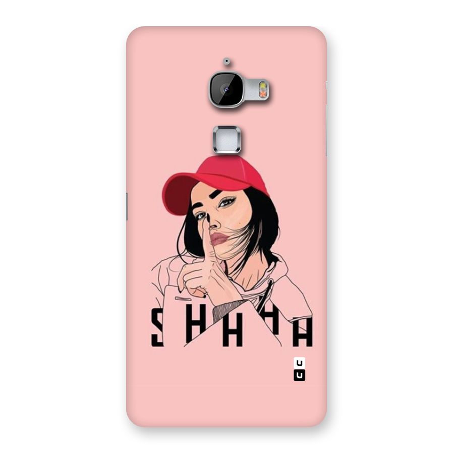 Shhhh Girl Back Case for LeTV Le Max