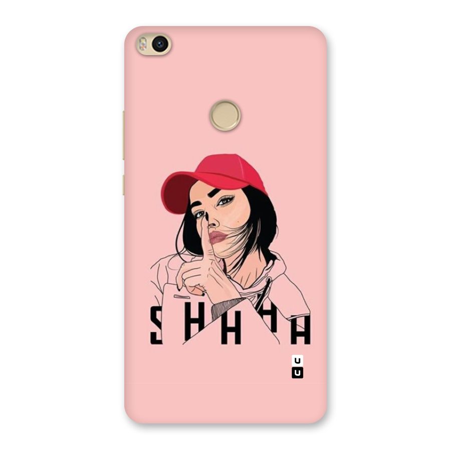 Shhhh Girl Back Case for Mi Max 2