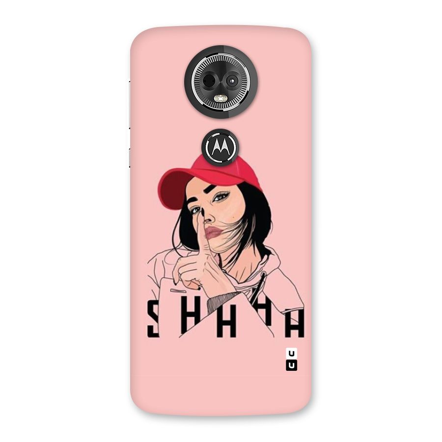 Shhhh Girl Back Case for Moto E5 Plus