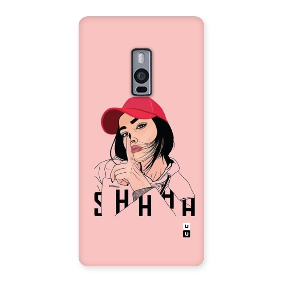 Shhhh Girl Back Case for OnePlus 2