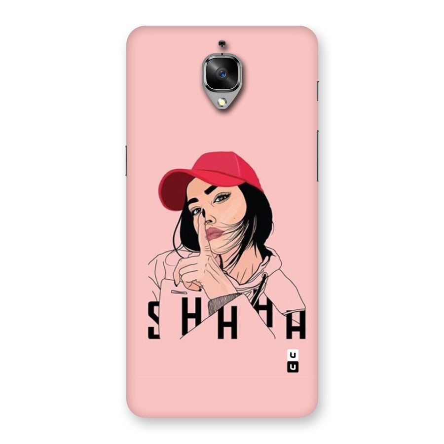 Shhhh Girl Back Case for OnePlus 3