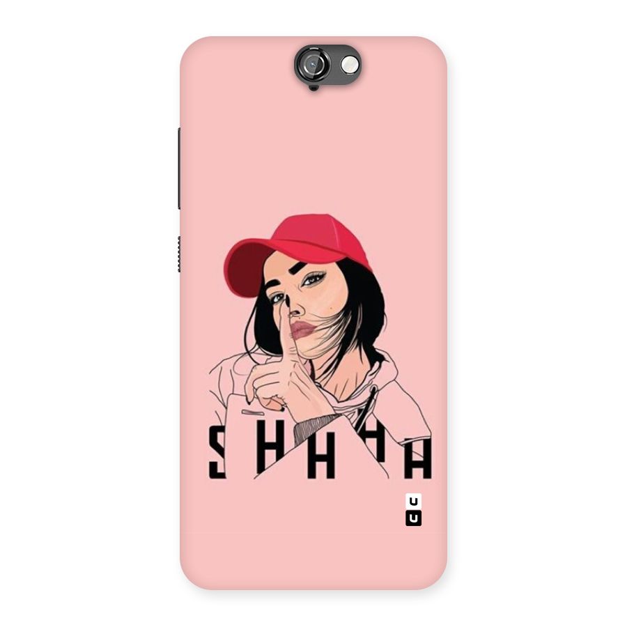 Shhhh Girl Back Case for One A9