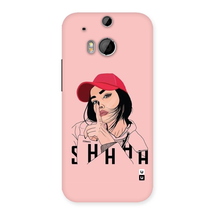 Shhhh Girl Back Case for One M8