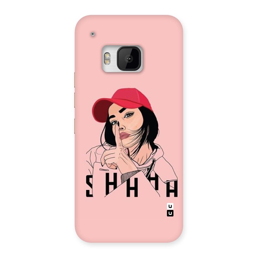 Shhhh Girl Back Case for One M9