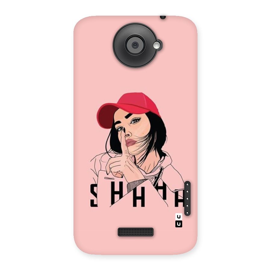 Shhhh Girl Back Case for One X