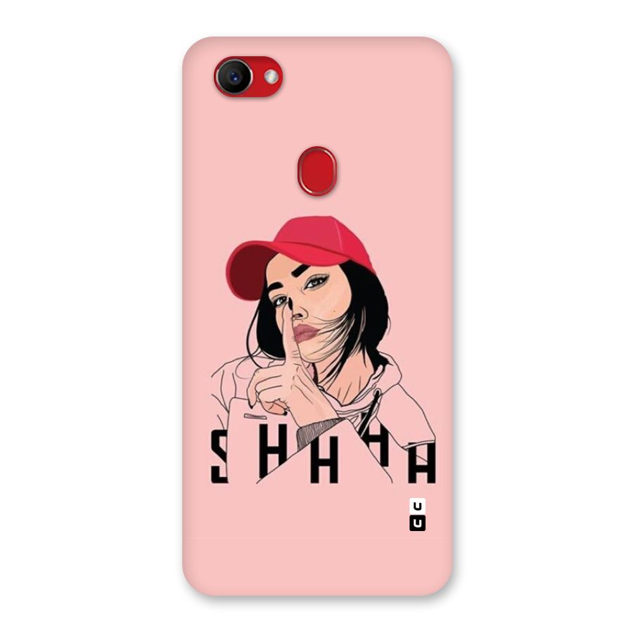 Shhhh Girl Back Case for Oppo F7