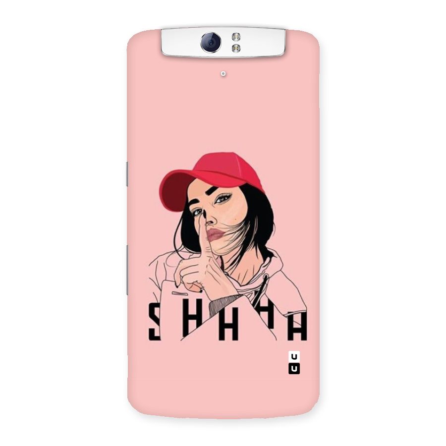 Shhhh Girl Back Case for Oppo N1