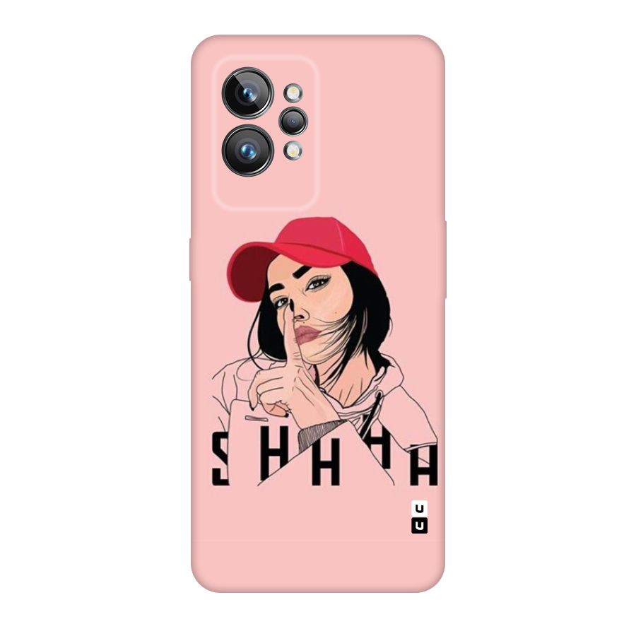 Shhhh Girl Back Case for Realme GT2 Pro
